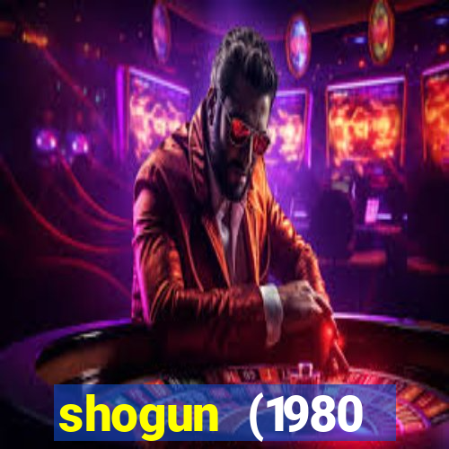 shogun (1980 dublado download)